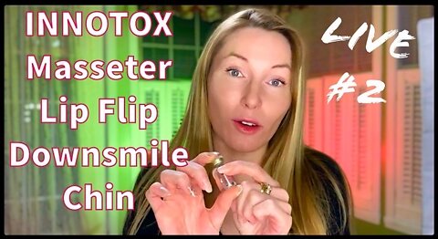 INNOTOX Botox DIY Masseter- Lip flip- downsmile and chin.