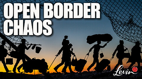 Biden’s Insane Open-Border Policies Are Destroying the Country