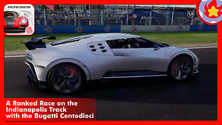 A Ranked Race on the Indianapolis Track with the Bugatti Centodieci | Racing Master