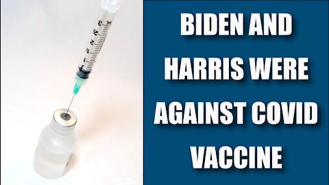 Biden and Harris: The OG Vaccine Skeptics