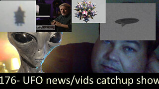 Live Chat with Paul; -176- UFO paranormal weekly catchup show with vid analysis