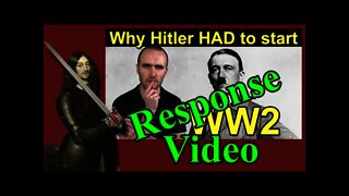 Gamer's Response to TIK's The REAL Reason why Hitler HAD to start WW2