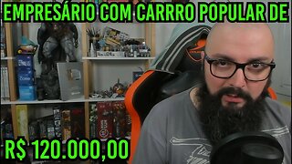 Parece Piada ! Empresário com Carro Popular de R$ 120 Mil !