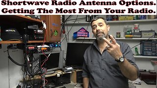 Shortwave Antenna Options. How to get the most from your radio.