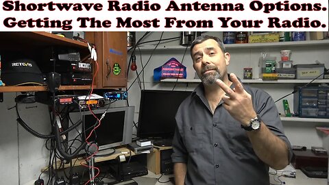 Shortwave Antenna Options. How to get the most from your radio.