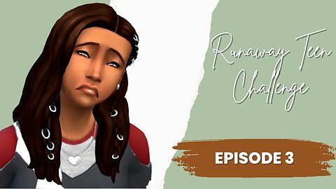 Roslyn's vacation || Runaway Teen Challenge - Episode 3