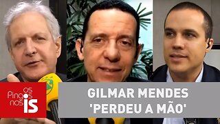 Debate: Gilmar Mendes 'perdeu a mão'