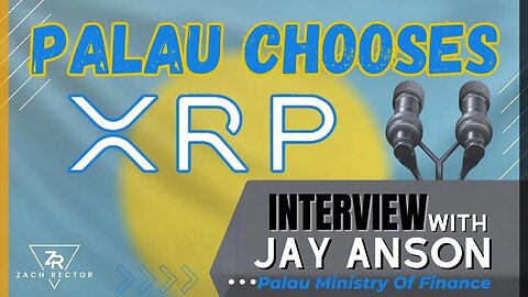 Palau Chooses XRPL! Interview With Jay Anson