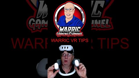 Warric's Top Vr Tips: Number 1