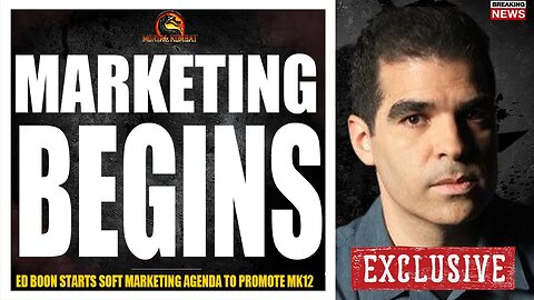 Mortal Kombat 12 Exclusive: ED BOON STARTS SOFT MARKETING FOR MK12, REVEAL ROLLOUT + MORE!
