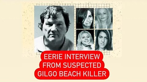 Eerie Interview from Suspected Serial Killer
