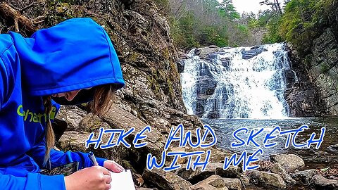 Hike and Sketch With Me - Laurel Falls Along the Appalachian Trail