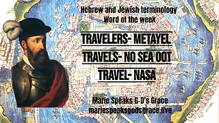 Hebrew And Jewish Terminology Word Of The Week- Travlers-Metayel, Travel-Nasa, And Travels-Noseoot