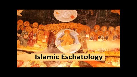 Islamic Eschatology. (The Left Hand Path)
