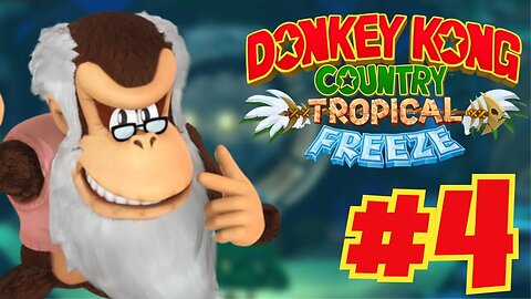Sea Breeze Cove (Donkey Kong Country: Tropical Freeze Part 4)