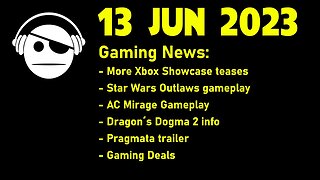 Gaming News | AC Mirage | Star Wars Outlaws | Dragon´s Dogma | gaming Deals | 13 JUN 2023