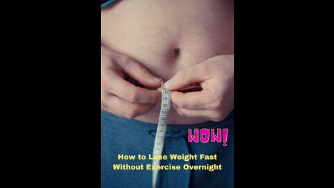 How to Lose Weight Fast Without Exercise