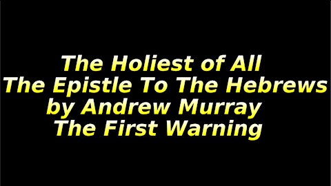 6 The Holiest of All, The First Warning