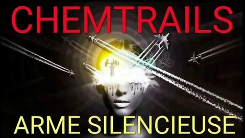 ✈☁ Chemtrails ☁✈ Guerre chimique silencieuse