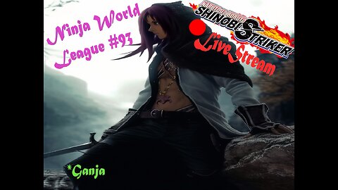 Shinob SHTUFF | Ninja World League #93 | Shinobi Striker LiveStream