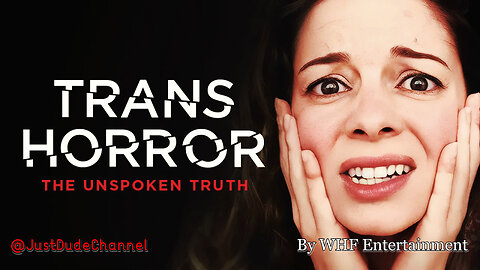 The HORRORS Of TRANSITIONING! | WHF Entertainment