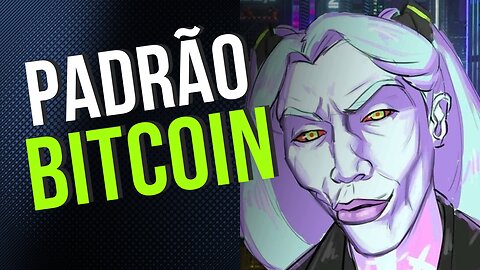 BITCOIN O PADRÃO MONETÁRIO!