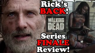 RICK'S BACK! The Walking Dead Series FINALE Review!