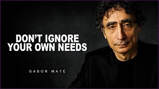Love Does Not Mean Ignoring Your Own Needs | Dr. Gabor Mate