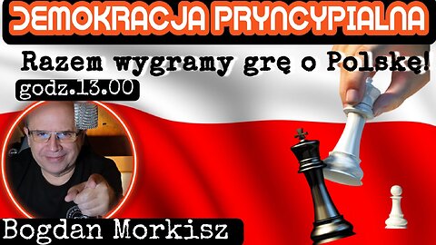 Demokracja Pryncypialna - Razem wygramy grę o Polskę!