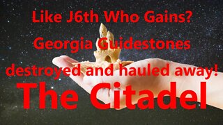 Like J6th Georgia Guidestones destroyed and hauled away
