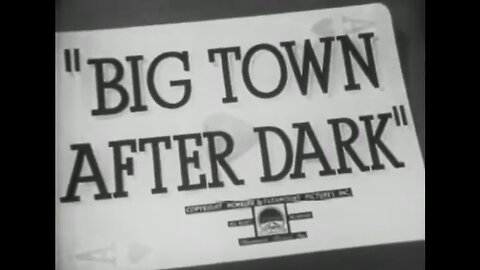 Big Town After Dark (1947)