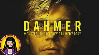 Dalmer Netflix Series Goes Woke! Blames Jeffrey Dahmer's Murder Spree on Racism & Homophobia REVIEW