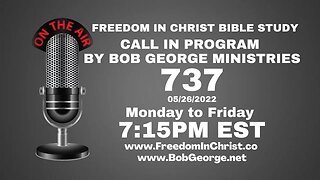 Call In Program by Bob George Ministries P737 | BobGeorge.net | Freedom In Christ Bible Study