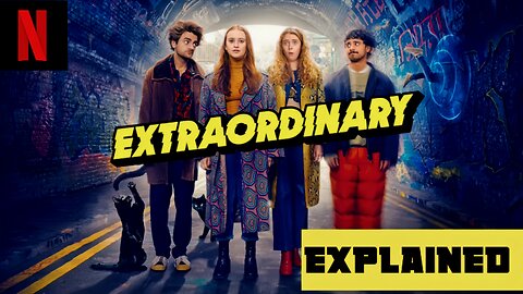 ✨ Extraordinary (TV Series 2023–) Explained 🎬