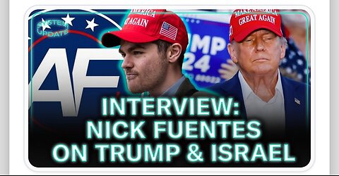 INTERVIEW: Nick Fuentes on Trump and Israel