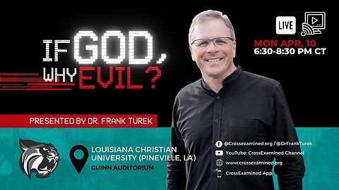 LIVE from Louisiana Christian University (Pineville, LA) - "If God, Why Evil?"