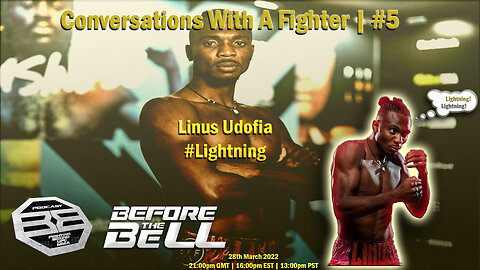 LINUS UDOFIA - English Middleweight Champ/British Title Challenger | CONVERSATIONS WITH A FIGHTER #5