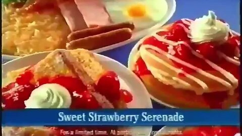 Lost IHOP "Sweet Strawberry Serenade" Commercial (2007) Lost Media
