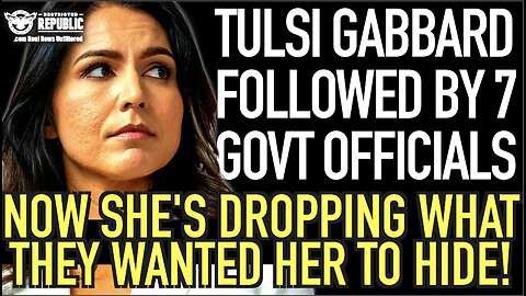 Tulsi Gabbard Followed By 7 Government Officials & Now She’s Dropping What They Wanted Her To Hide!