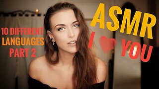 ASMR Gina Carla ❤️😘 Whispering „I LOVE U“ 10 Different Languages! Part 2