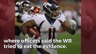 Broncos WR Tried Eating Weed To Avoid Arrest, It Didn't Work