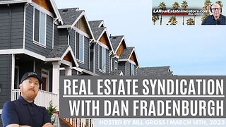 LARealEstateInvestors.com Podcast | Guest Dan Fradenburgh