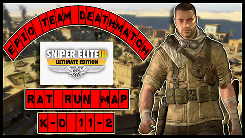 INSANE 11-2 KD on Rat Run! | Sniper Elite 3 Team Deathmatch