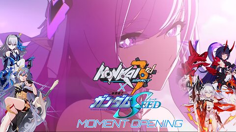 Honkai Impact 3rd X Gundam SEED Opening 2 (Moment) Cover 崩壊3rd XガンダムSEED オープニング 2