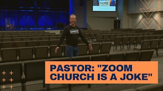 Pastor: "Zoom Church is a Joke"