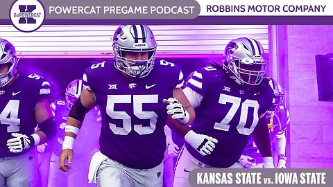 Powercat Pregame Podcast | Previewing Kansas State vs. Iowa State