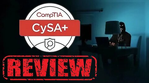 CompTIA Cysa+ (plus) 003 - Certification Review