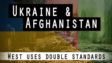 Ukraine and Afghanistan – West uses double standards | www.kla.tv/23126