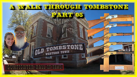 A walk through Tombstone Part 05