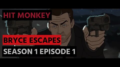 Bryce Escapes | Hit Monkey | S01E01